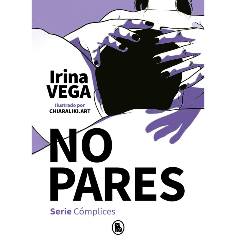 irina-vega---no-pares-(serie-cÓmplices-2)-0