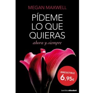 Grupo planeta - pideme lo que quieras ahoras y siempre edicion bolsillo